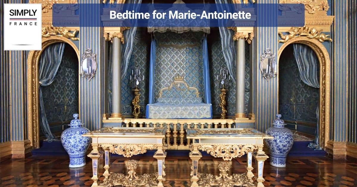 Bedtime for Marie-Antoinette