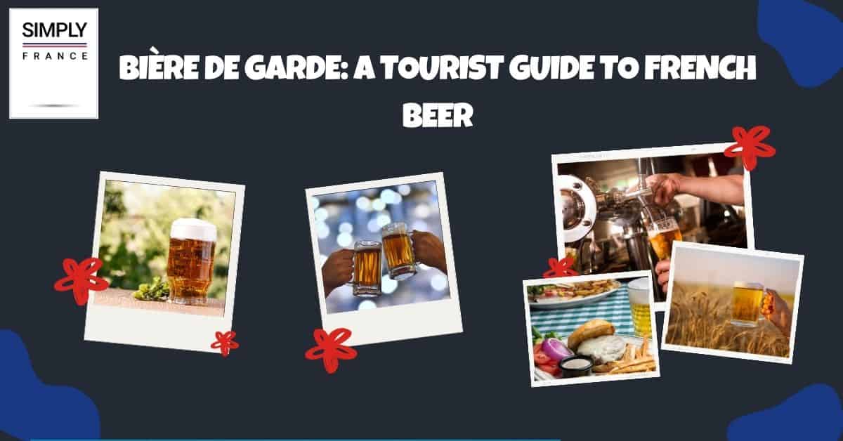 Bière de garde_ A Tourist Guide to French Beer