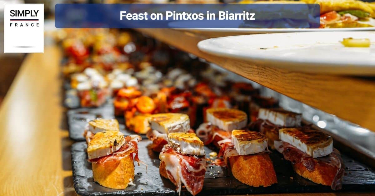 Feast on Pintxos in Biarritz