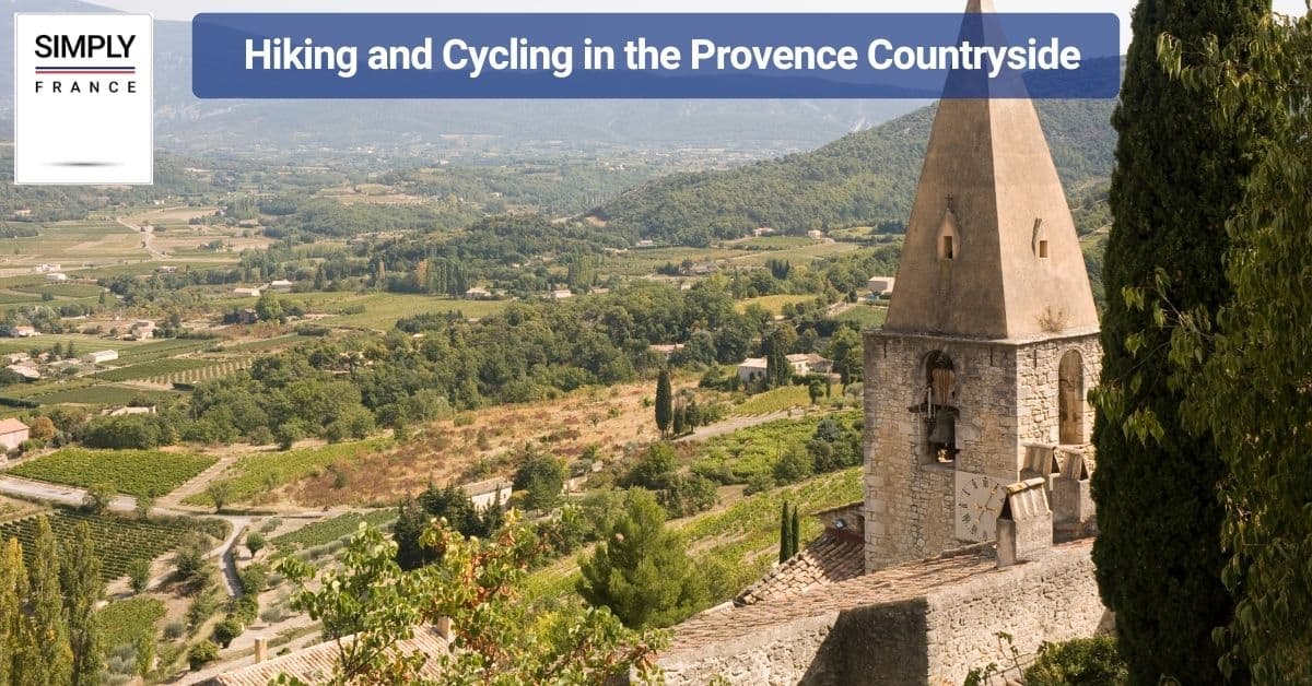 Hiking and Cycling in the Provence Countryside