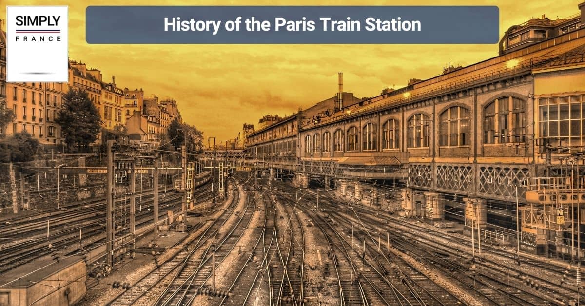 History of the Paris Train Station