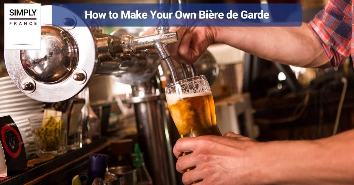How to Make Your Own Bière de Garde