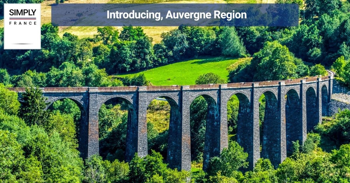 Introducing, Auvergne Region