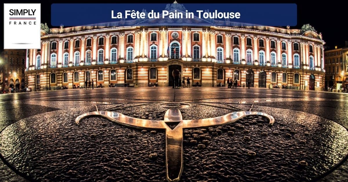 La Fête du Pain in Toulouse