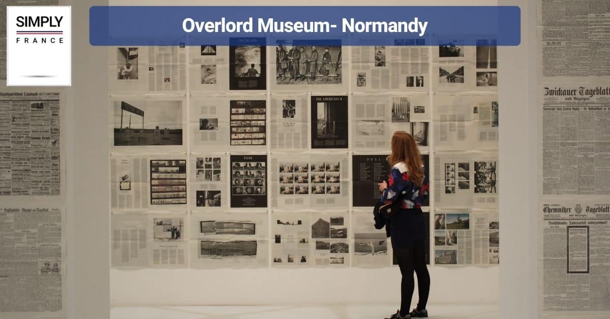 Overlord Museum- Normandy