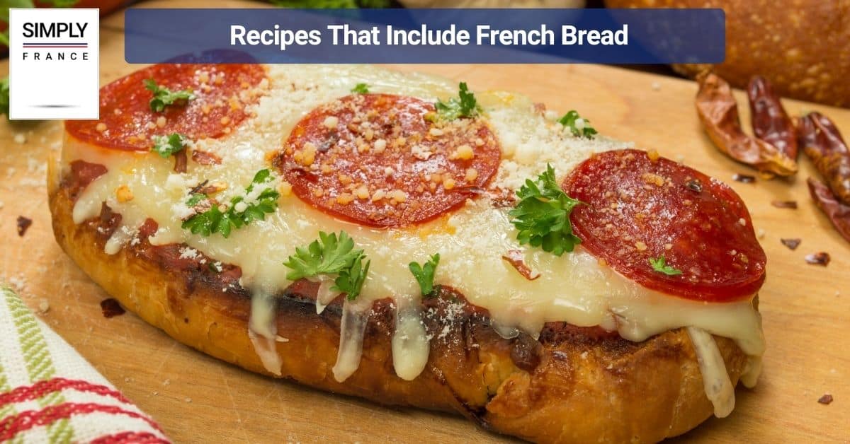 Recipes That Include French Bread
