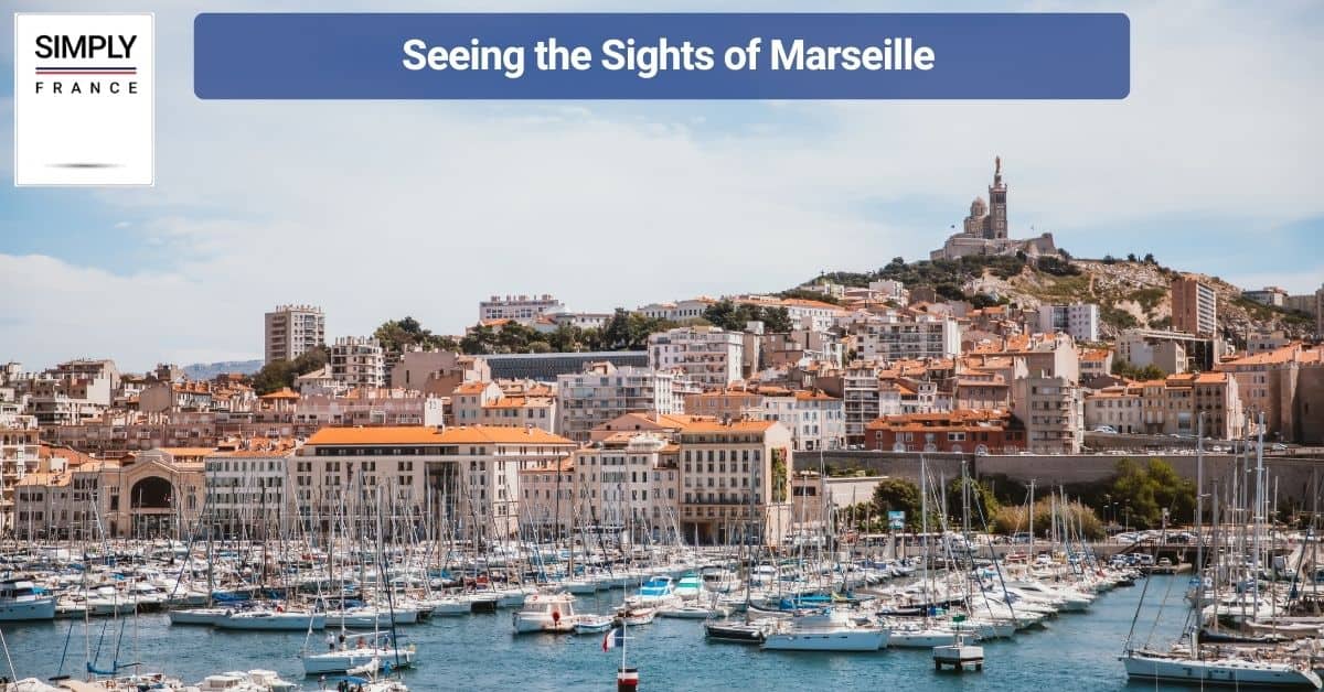 Seeing the Sights of Marseille