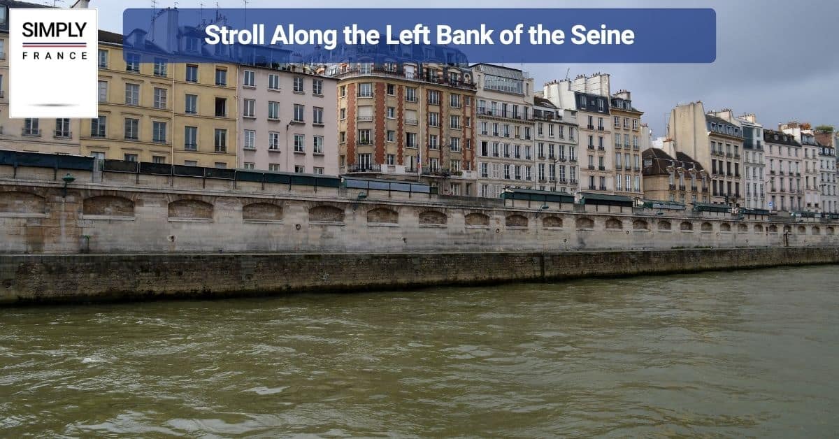 Stroll Along the Left Bank of the Seine