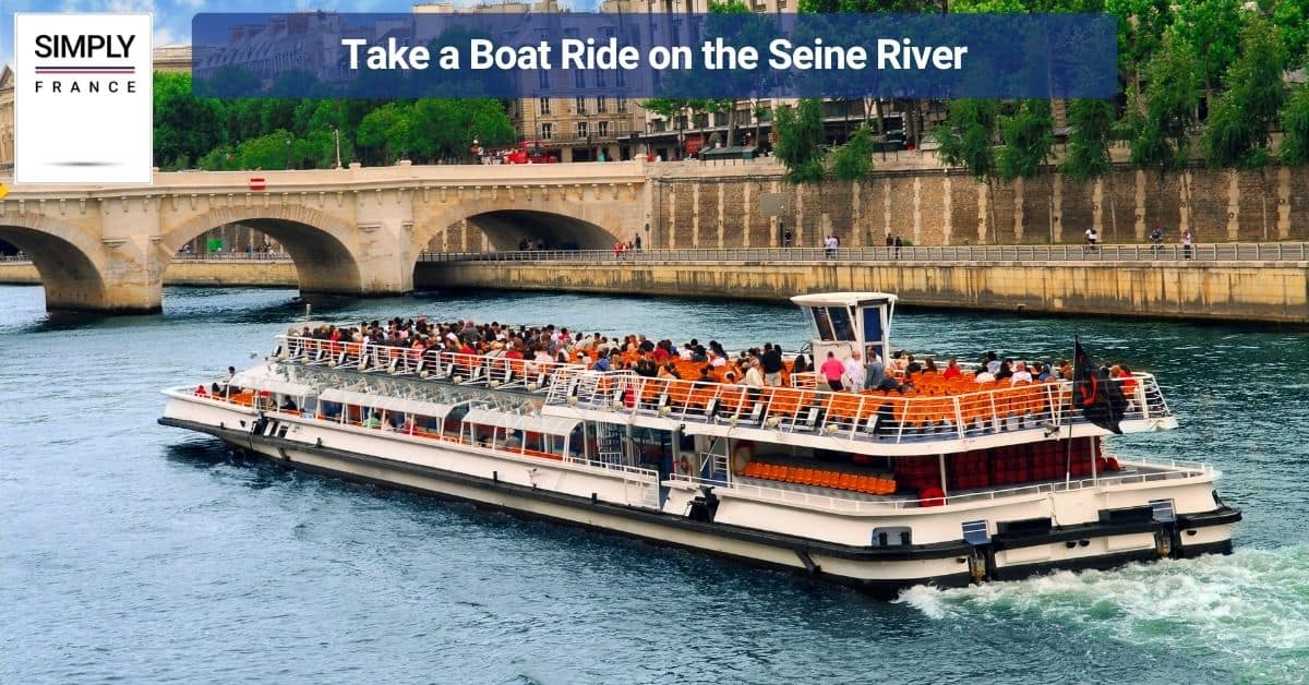 Take a Boat Ride on the Seine River