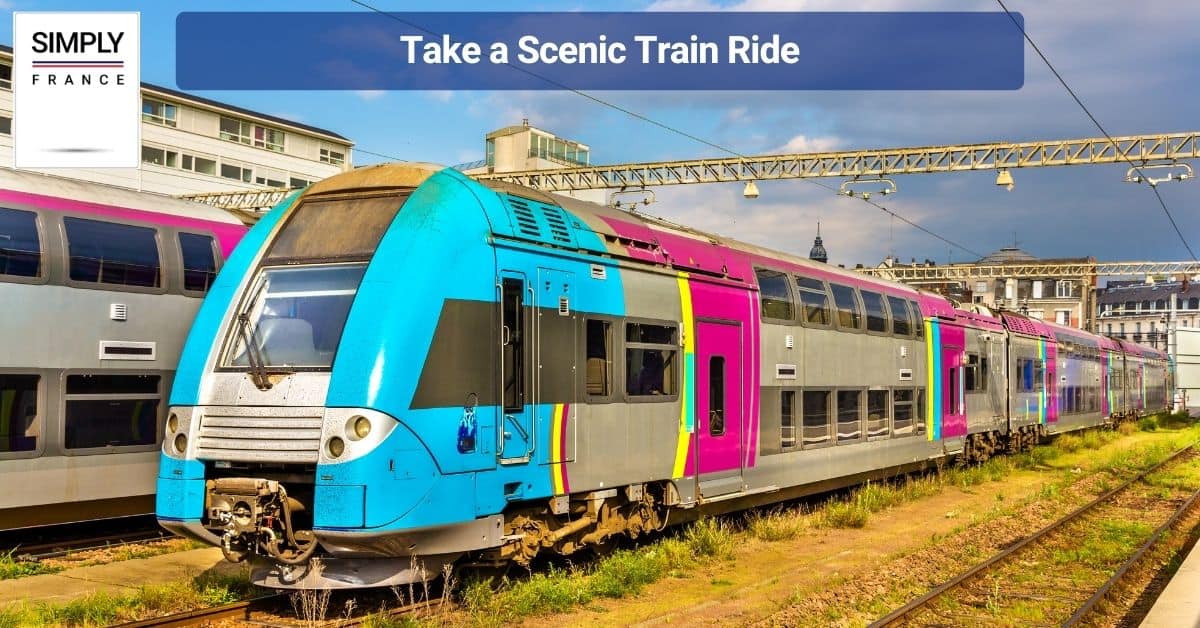 Take a Scenic Train Ride