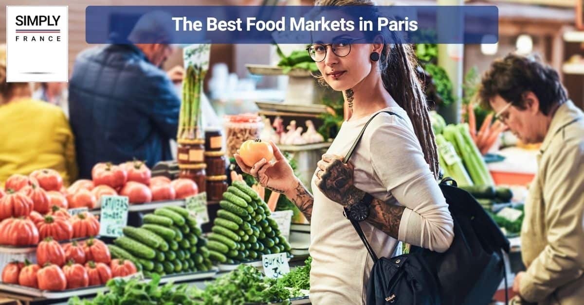 The Best Food Markets in Paris