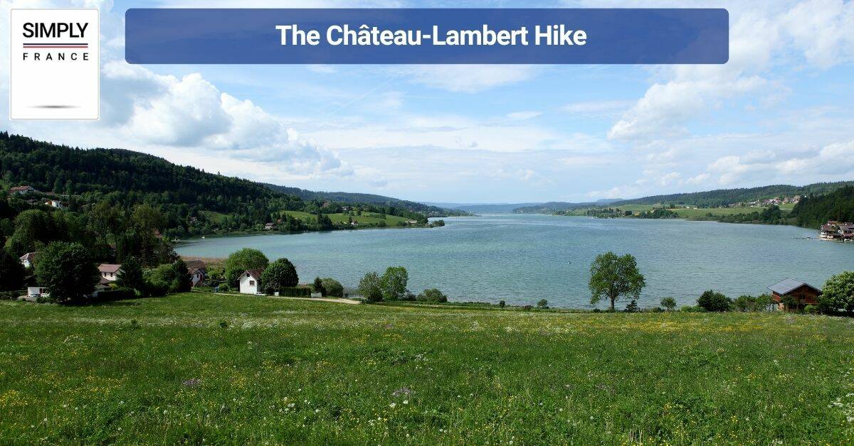 The Château-Lambert Hike