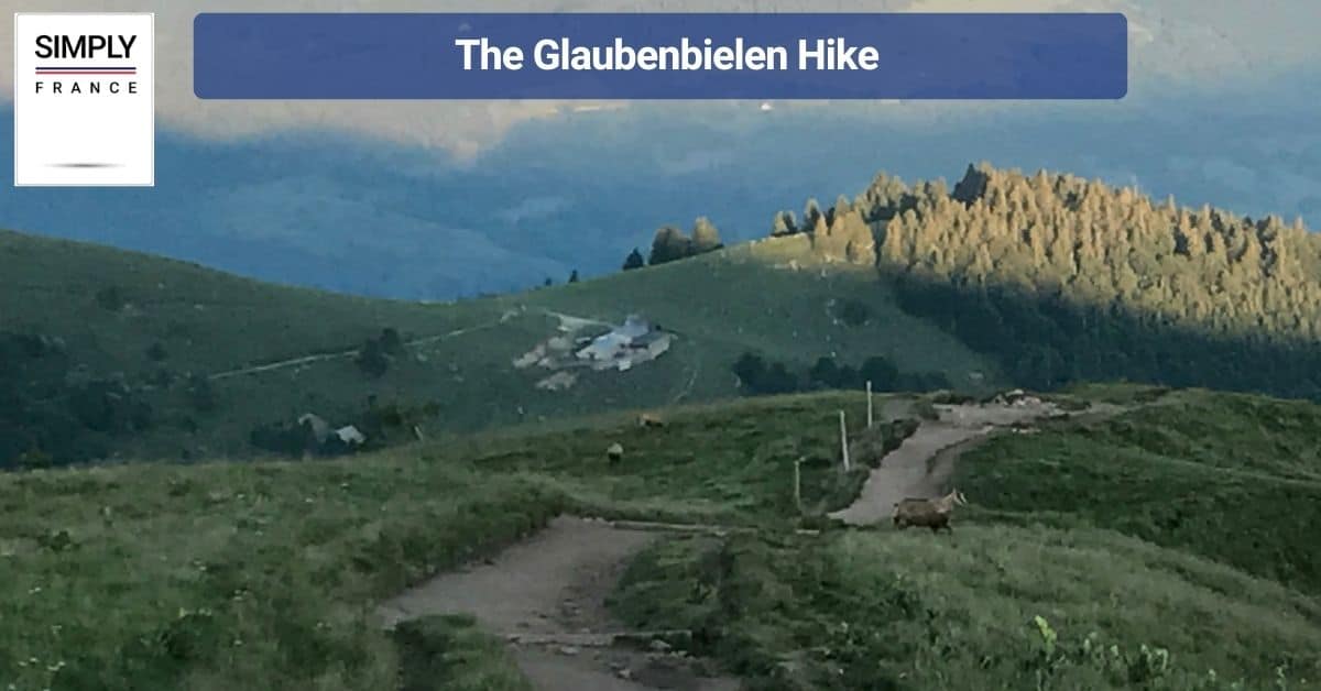 The Glaubenbielen Hike