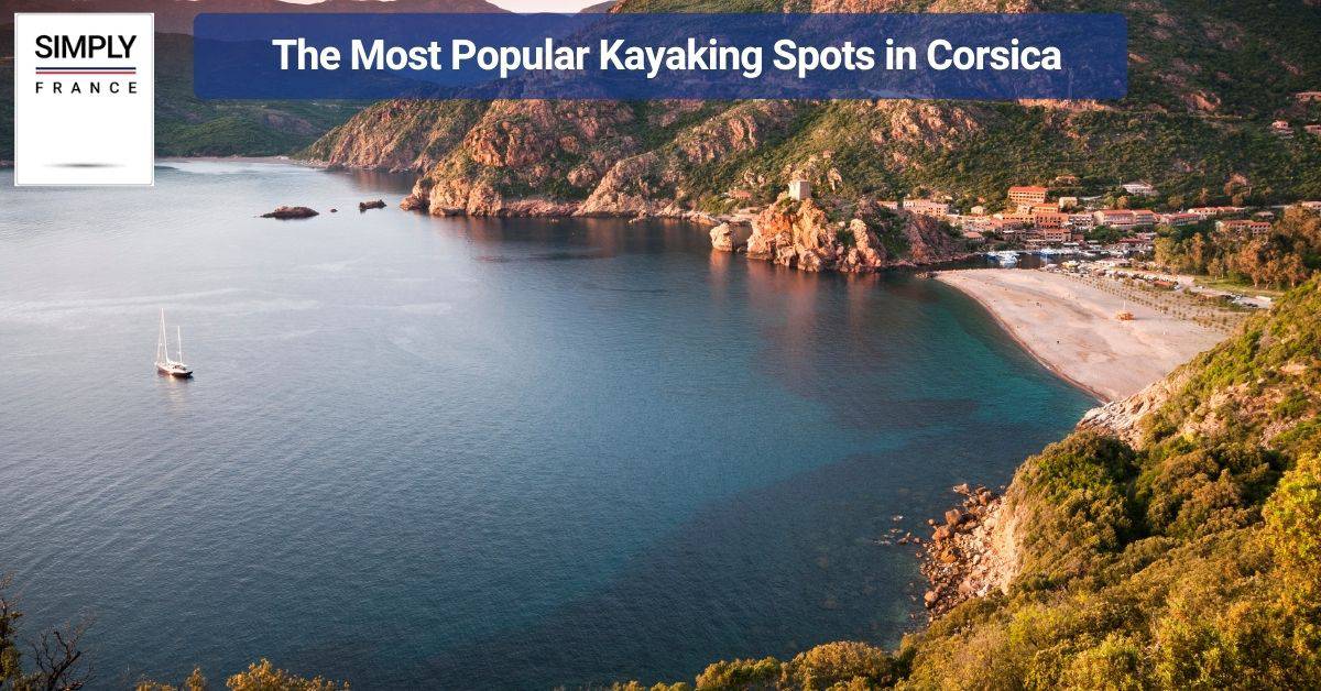 The Most Popular Kayaking Spots in Corsica 