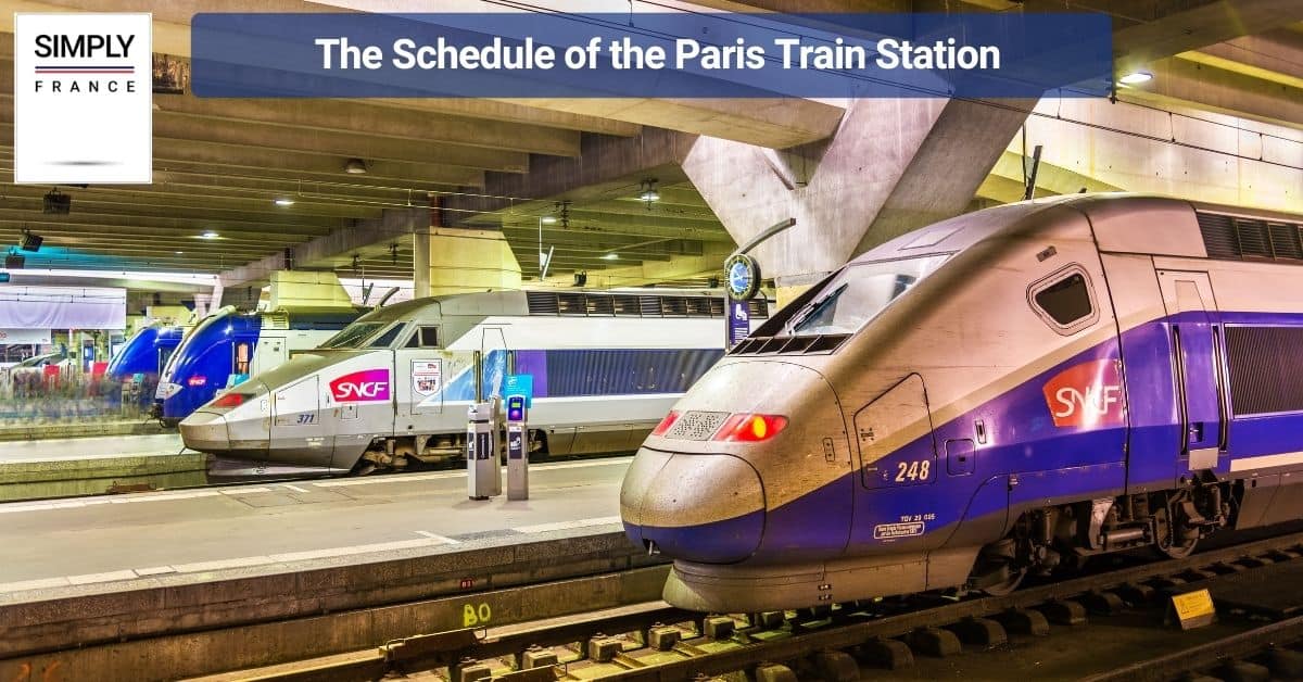 The Schedule of the Paris Train Station
