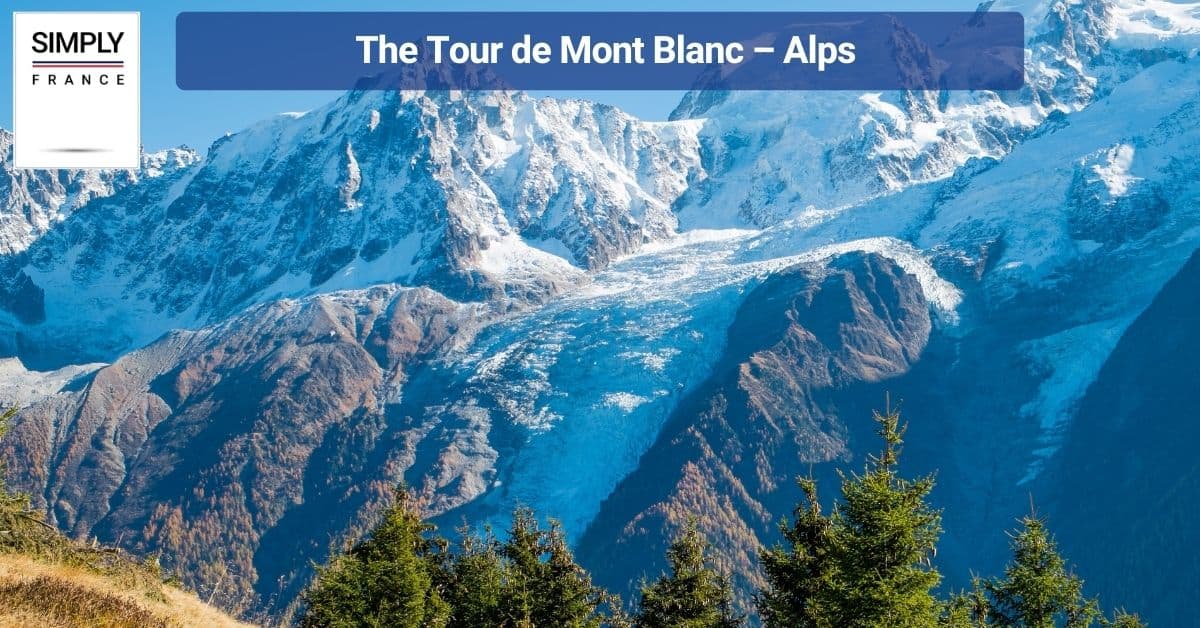 The Tour de Mont Blanc – Alps