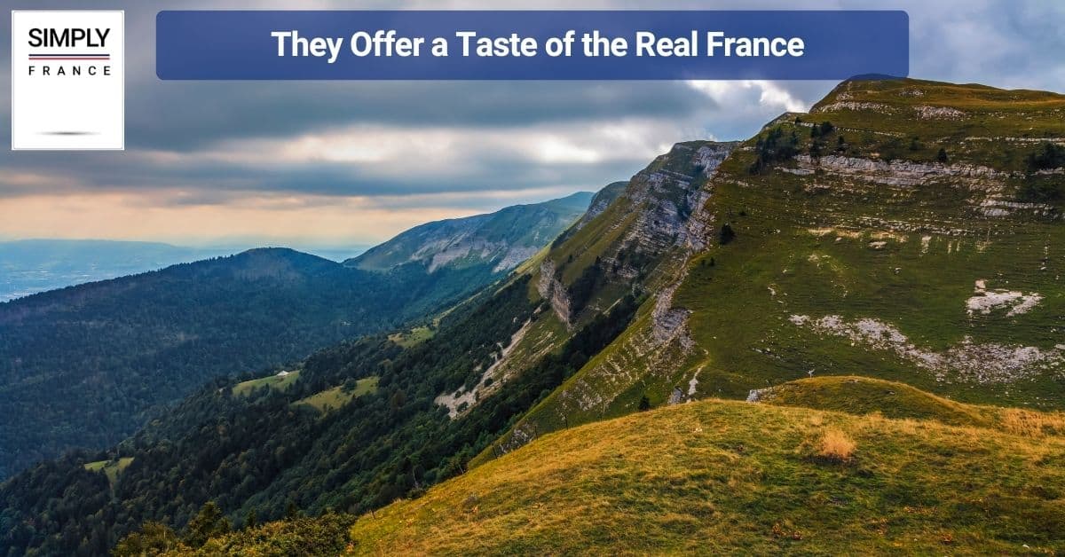 They Offer a Taste of the Real France