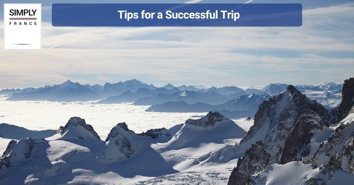 Tips for a Successful Trip