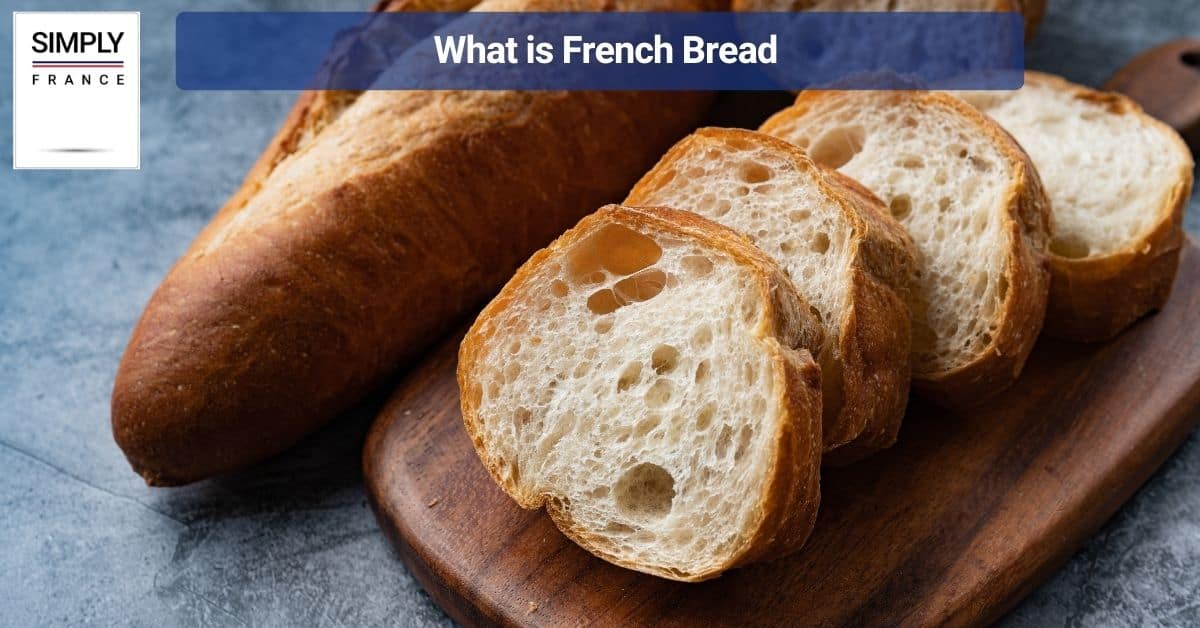 What is French Bread