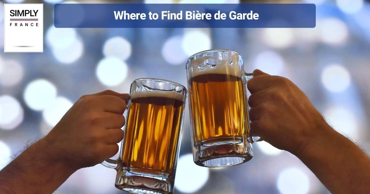 Where to Find Bière de Garde