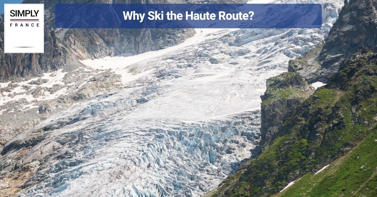 Why Ski the Haute Route?