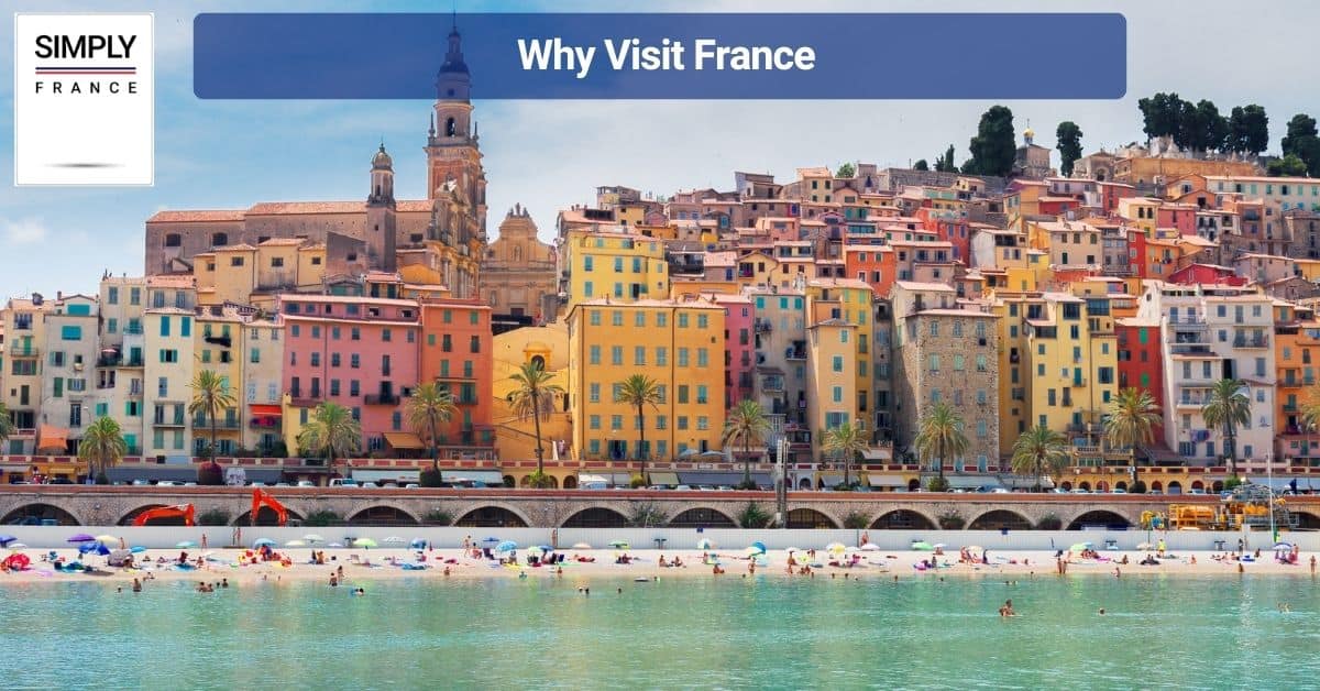Why Visit France