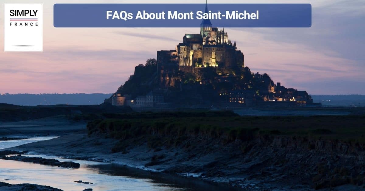 FAQs About Mont Saint-Michel
