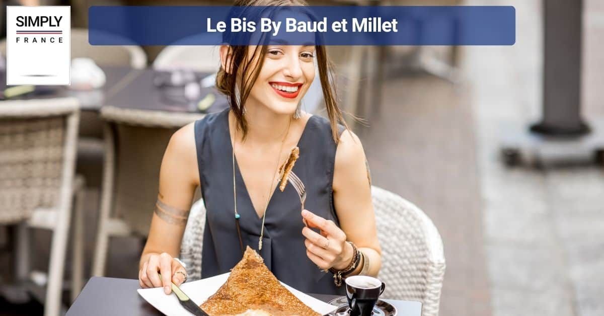 Le Bis By Baud et Millet