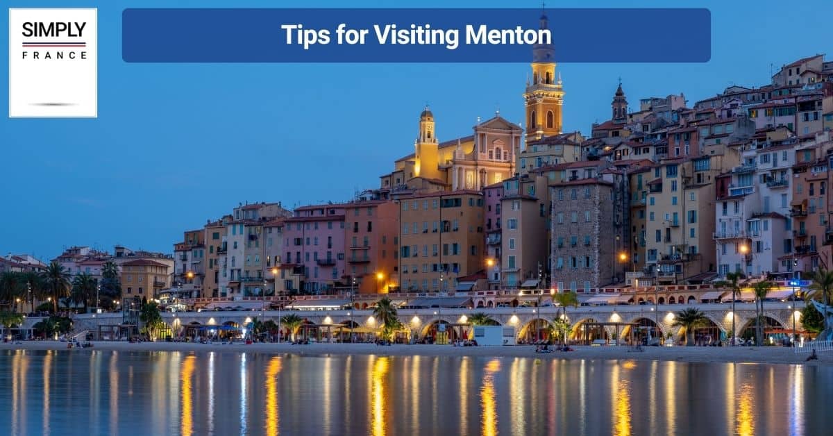 Tips for Visiting Menton