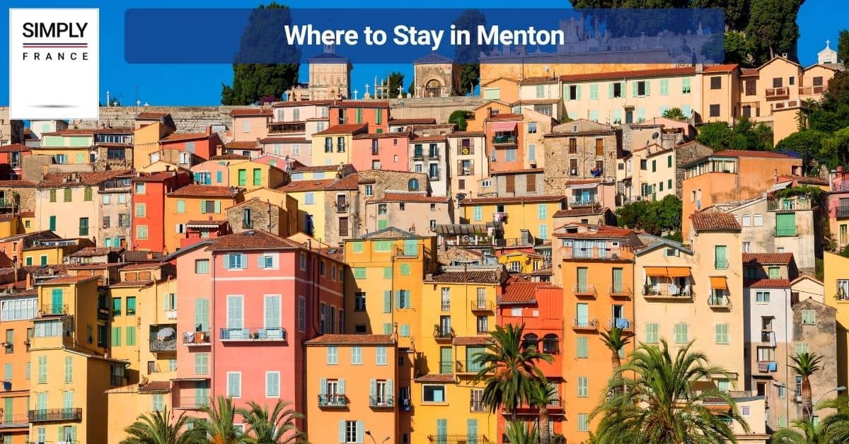 Where to Stay in Menton
