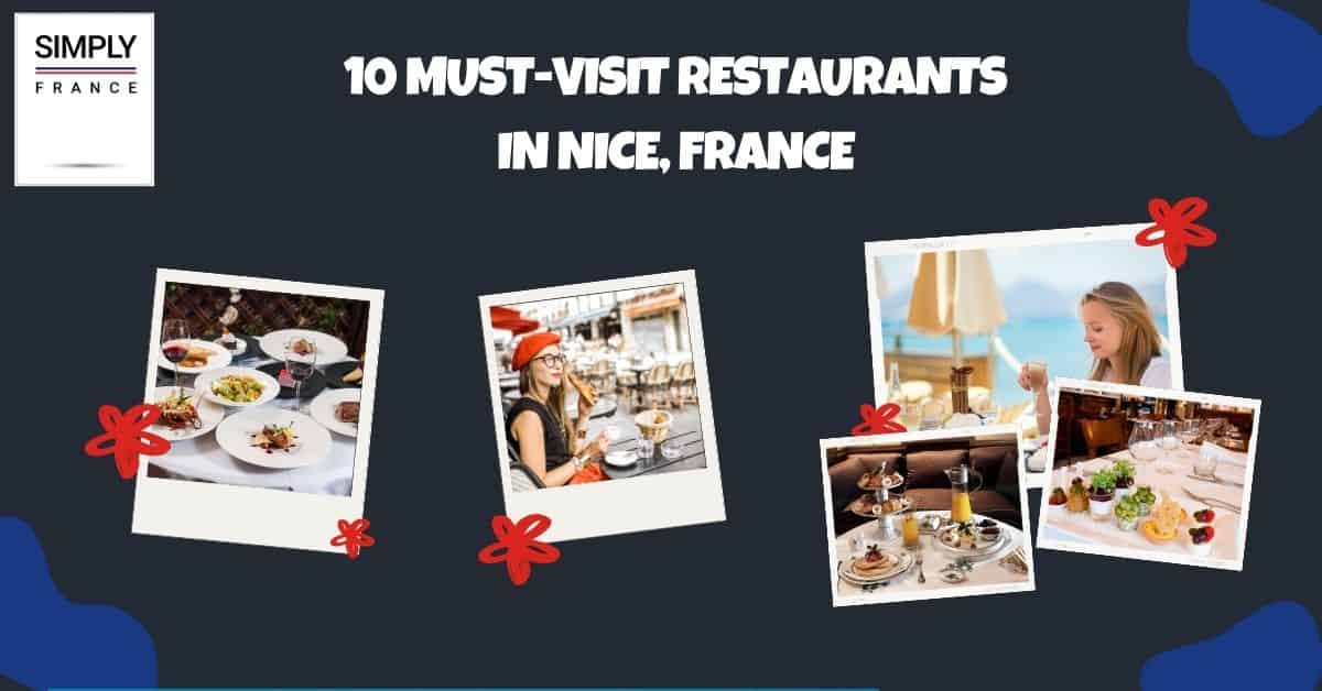 10 Must-Visit Restaurants in Nice, France