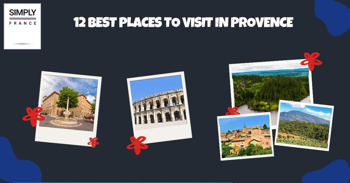 12 mejores lugares para visitar en Provenza