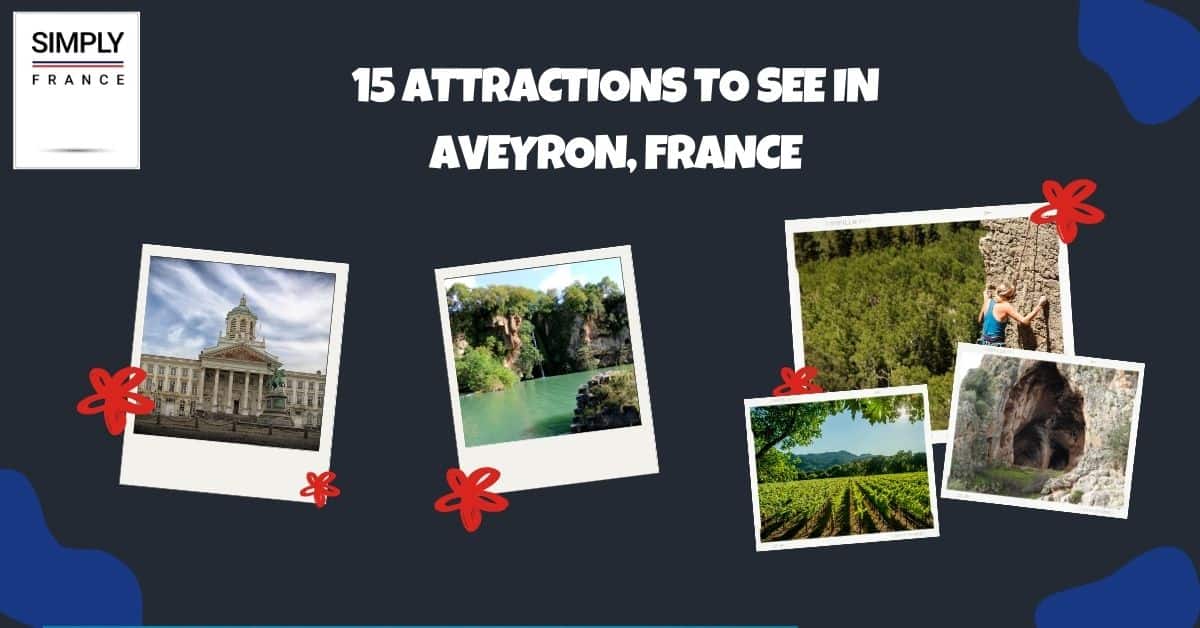 15 atracciones para ver en Aveyron, Francia