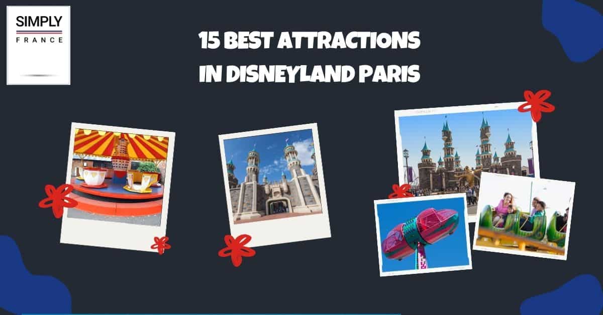 15 Best Attractions in Disneyland Paris