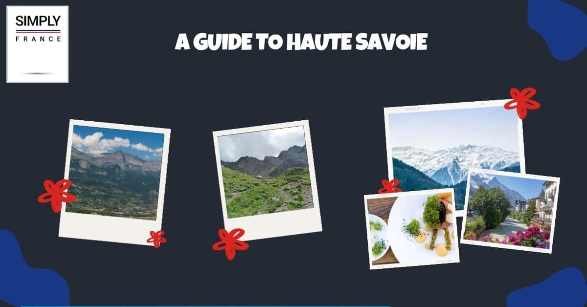 A Guide To Haute Savoie