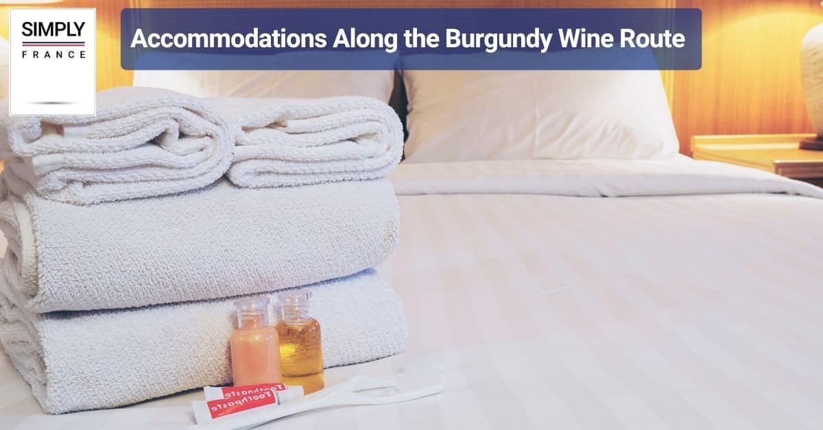 Accommodations Along the Burgundy Wine Route