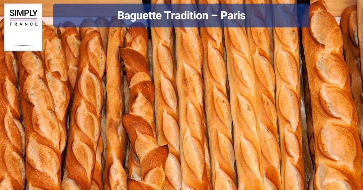 Baguette Tradition – Paris