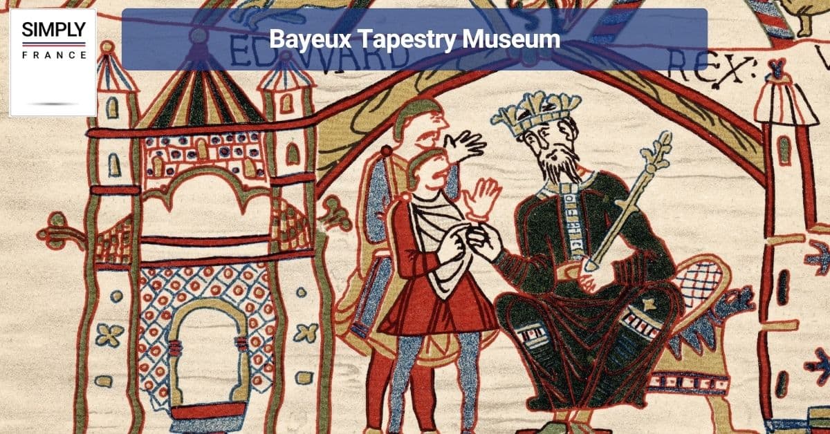 Bayeux Tapestry Museum