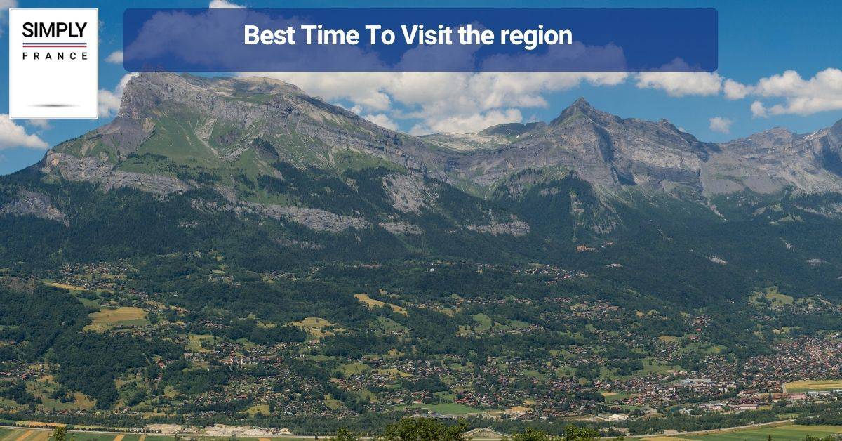Best Time To Visit the region