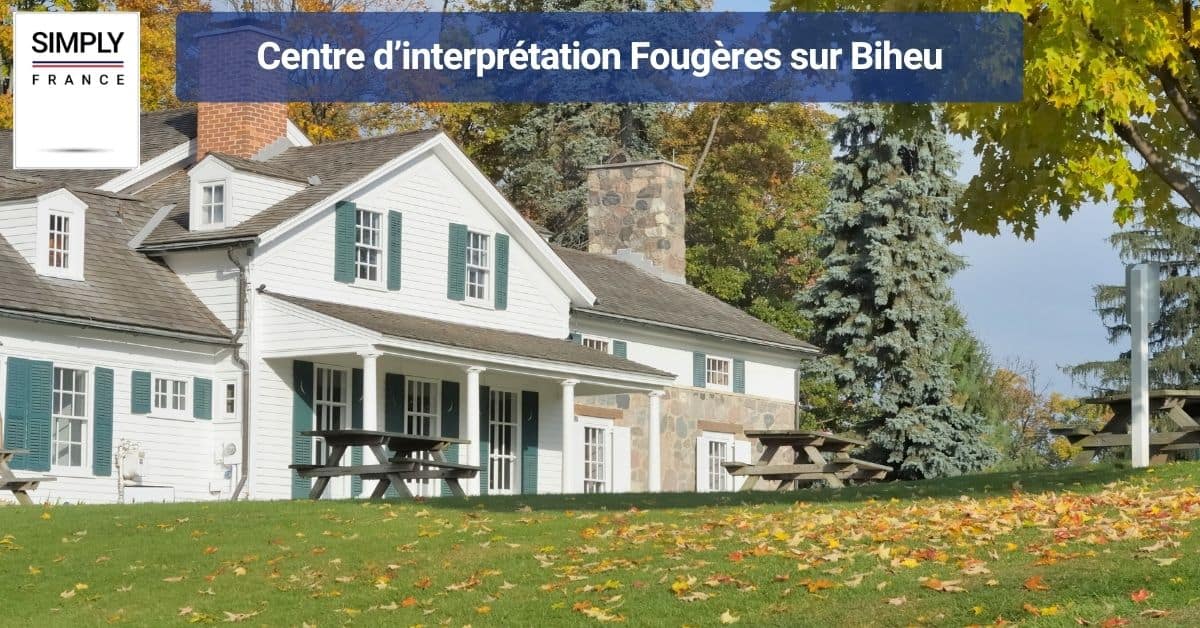 Centre d’interprétation Fougères sur Biheu