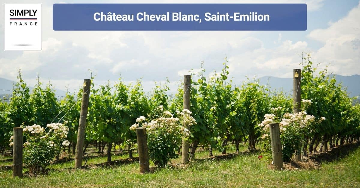 Château Cheval Blanc, Saint-Emilion