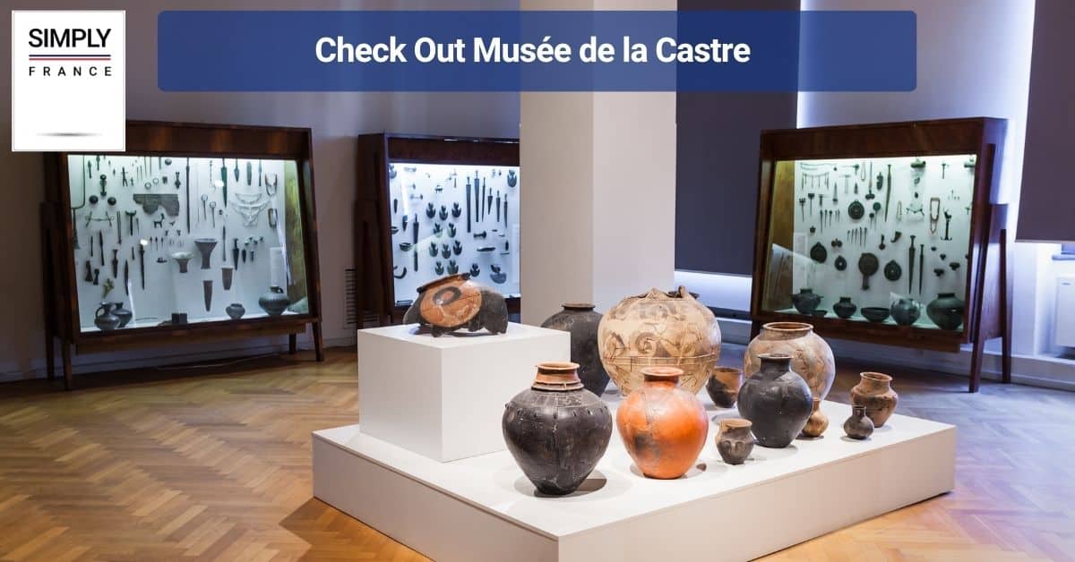 Check Out Musée de la Castre