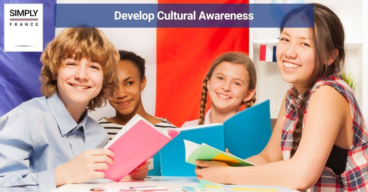 Develop Cultural Awareness