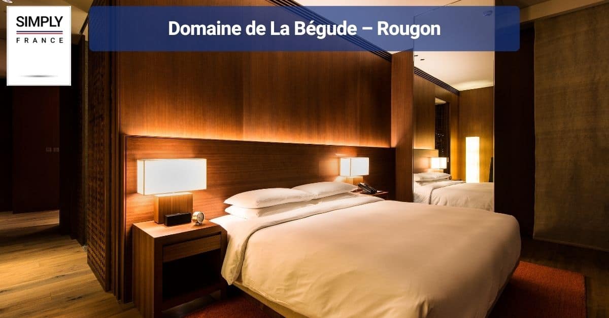 Domaine de La Bégude – Rougon