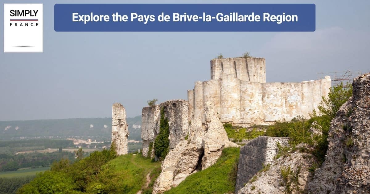 Explore the Pays de Brive-la-Gaillarde Region