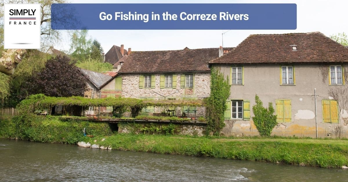 Go Fishing in the Correze Rivers