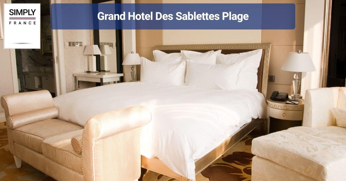 Grand Hotel Des Sablettes Plage