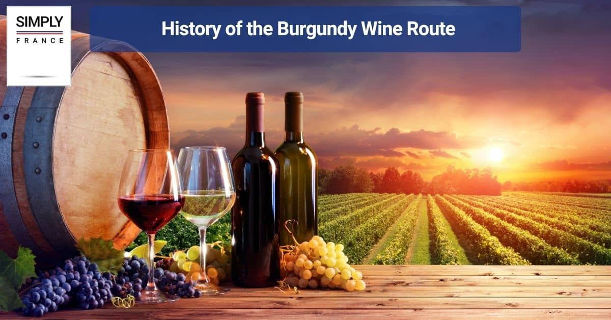 History of the Burgundy Wine Route