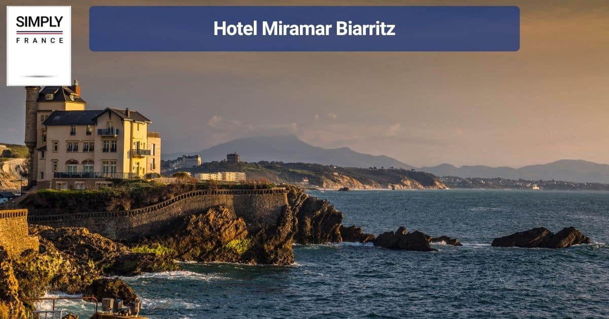 Hotel Miramar Biarritz