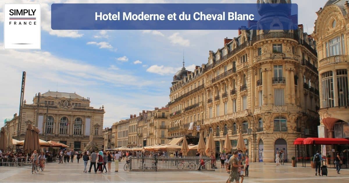 Hotel Moderne et du Cheval Blanc